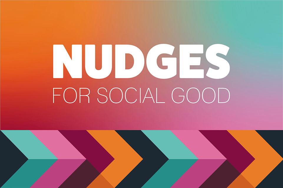 Nudges For Social Good Our Behavioural Insights Podcast Local