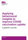 Applying behavioural insights to improve COVID vaccination uptake