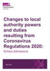 Changes to local authority powers and duties resulting from Coronavirus Regulations 2020: school admissions COVER