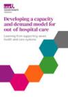 Developing a capacity and demand model for out of hospital care thumbnail