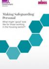 Making Safeguarding Personal: What might 'good' look like for those working in the housing sector? COVER
