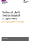 National child measurement programme: briefing for elected members COVER