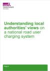 Understanding local authorities view on road user charging system - front cover