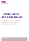 Collaboration and cooperation: sexual and reproductive health commissioning