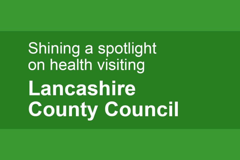 Shining a spotlight on health visiting: Lancashire