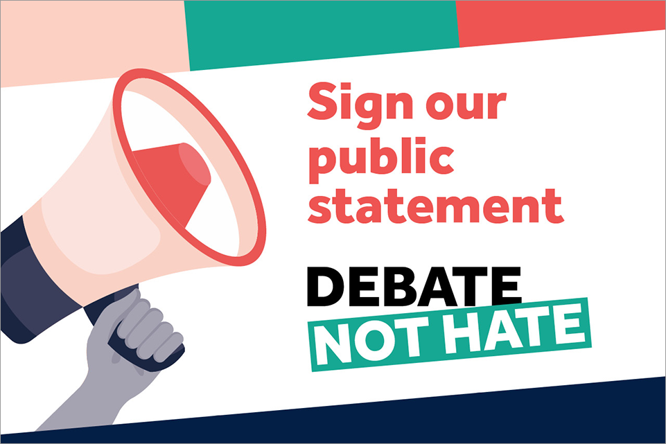 Sign our public Debate Not Hate statement
