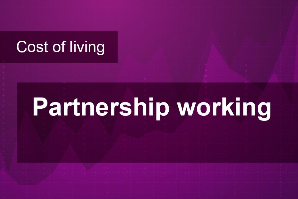 Cost of living: partnership working