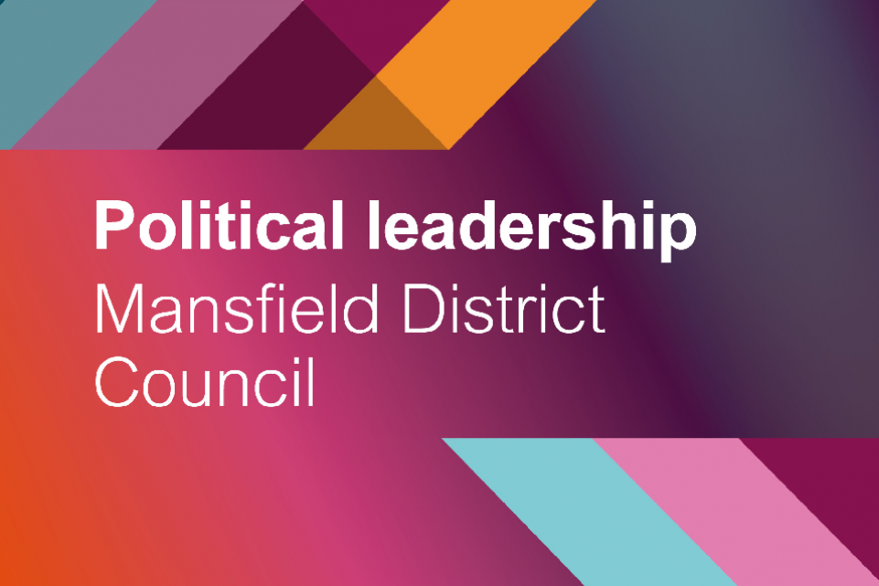 Decorative image with text: Political leadership Mansfield District Council