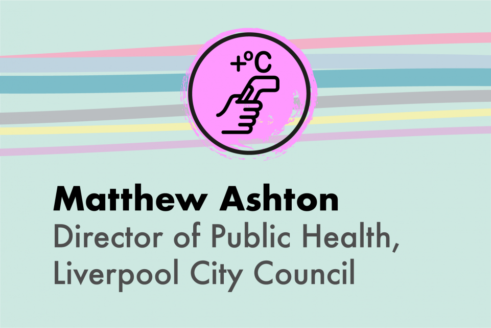 Matthew Ashton, Liverpool City Council Director of Public Health